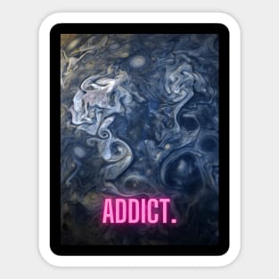 Addict Sticker